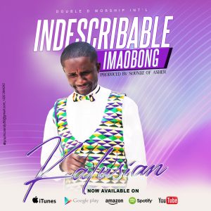 Indescribable Imaobong – Kalusian